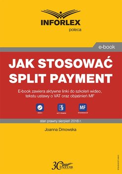 Jak stosować split payment - Dmowska Joanna