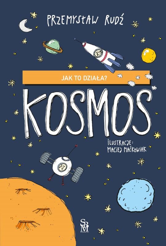 Jak To Działa? Kosmos - Rudź Przemysław | Książka W Empik