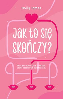 Jak to się skończy? - Molly James