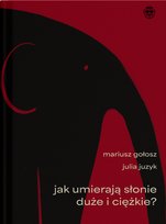 Jak umierają słonie duże i ciężkie?