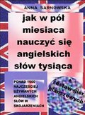 Jak w pół miesiąca nauczyć się angielskich słów tysiąca + zestaw gier planszowych - ebook PDF - Sarnowska Anna