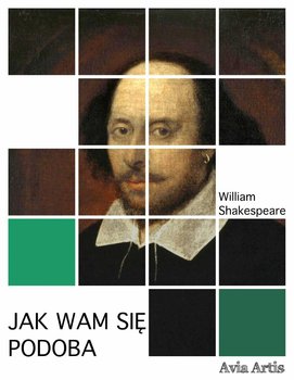 Jak wam się podoba - Shakespeare William