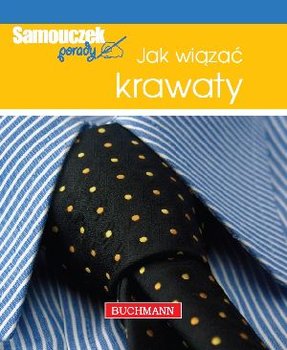 Jak wiązać krawaty - Szwedkowicz-Kostrzewa Magdalena