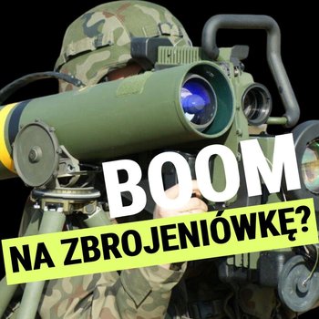 Jak wojna wpłynęła na produkcję broni w Polsce i na świecie? Boom zbrojeniowy? Marek Świerczyński - Układ Otwarty - podcast - Janke Igor
