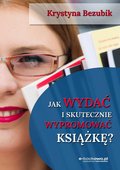 Jak wydać i skutecznie wypromować książkę - ebook epub - Bezubik Krystyna