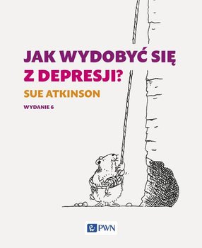 Jak wydobyć się z depresji? - Atkinson Sue