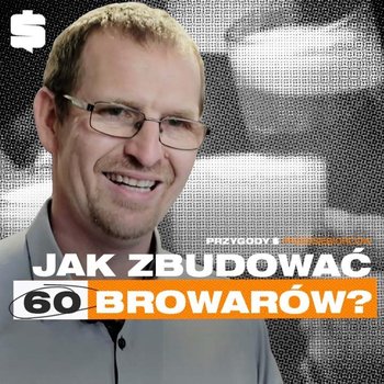 Jak zbudować 60 Minibrowarów? | Andrzej Gałasiewicz - Gorzycki Adrian, Kolanek Bartosz