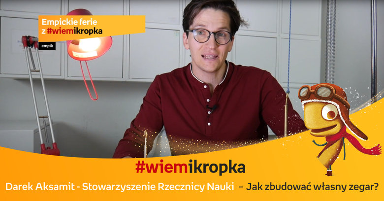 Jak zbudować własny zegar? | Empickie ferie z #wiemikropka