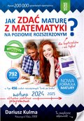 Jak zdać maturę z matematyki na poziomie rozszerzonym?&nbsp;-&nbsp;Kulma Dariusz