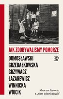 Jak zdobywaliśmy Pomorze - ebook EPUB