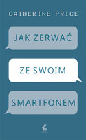 Jak zerwać ze swoim smartfonem Price Catherine