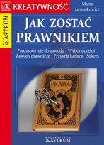 Jak zostać prawnikiem Jarmałkowicz Marta