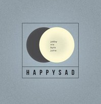 Jakby nie było jutra Happysad