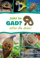 Jaki to gad? Atlas dla dzieci Twardowski Jacek
