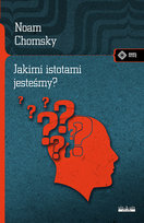 Jakimi istotami jesteśmy? Chomsky Noam