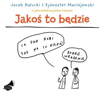 Jakoś to będzie... - Hempel Jacek