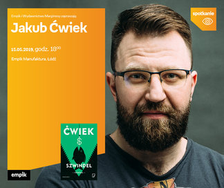 Jakub Ćwiek | Empik Manufaktura