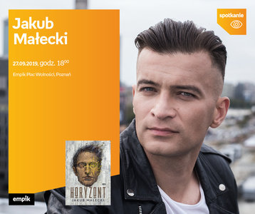 Jakub Małecki | Empik Plac Wolności