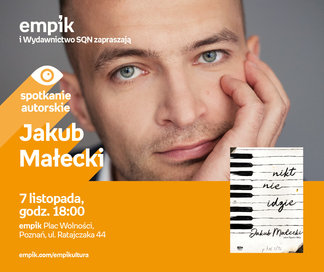 Jakub Małecki | Empik Plac Wolności 