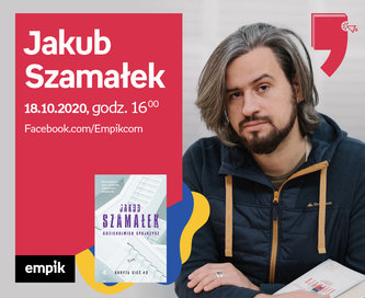Jakub Szamałek – Premiera | Wirtualne Targi Książki