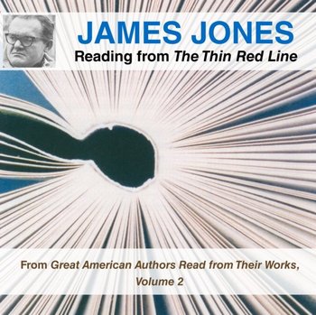 James Jones Reading from The Thin Red Line - audiobook - Jones James