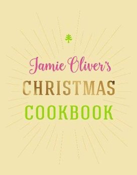 Jamie Oliver's Christmas Cookbook - Oliver Jamie