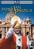 Jan Paweł II - Budowniczy Mostów - Various Directors