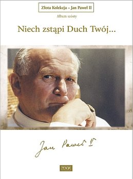 Jan Paweł II - Niech zstąpi Duch Twój - Kot Piotr