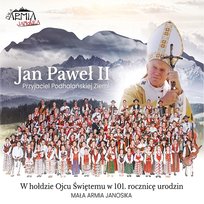 Jan Paweł II – Przyjaciel Podhalańskiej Ziemi