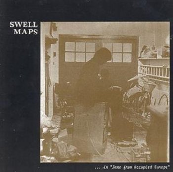 Jane From Occupied Europe - Swell Maps
