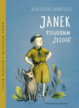 Janek, pseudonim Żegota - Gawryluk Barbara