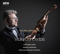 Janiewicz – Complete Violin Concertos Wrocławska Orkiestra Barokowa, Nizioł Bartłomiej, Kosendiak Andrzej