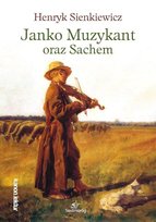 Janko Muzykant oraz Sachem Sienkiewicz Henryk