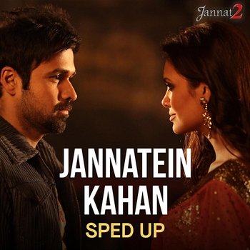 Jannatein Kahan - Pritam, KK, Bollywood Sped Up