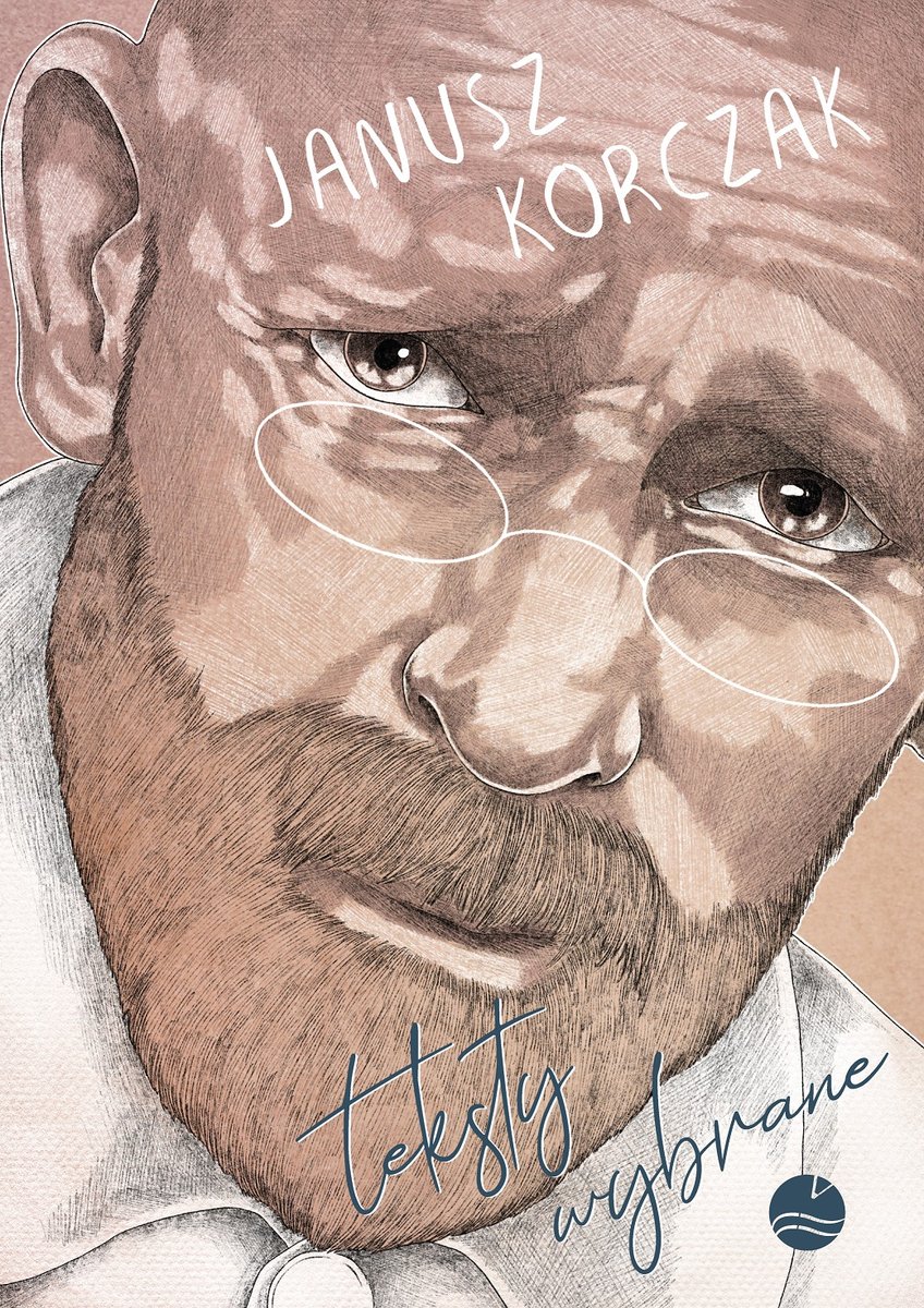 Janusz Korczak Notatka Do Zeszytu Janusz Korczak. Teksty wybrane - Korczak Janusz | Książka w Sklepie