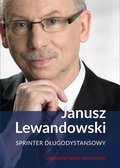 Janusz Lewandowski. Sprinter długodystansowy - Lewandowski Janusz, Leszczyński Adam