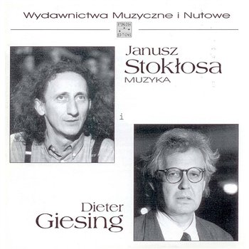 Janusz Stokłosa / Dieter Giesing - Janusz Stokłosa, Dieter Giesing