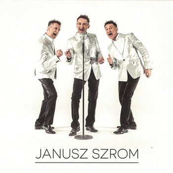 Janusz Szrom - Janusz Szrom