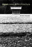 Japan-ness in Architecture - Isozaki Arata, Stewart David B.