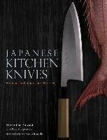 Japanese Kitchen Knives: Essential Techniques And Recipes Klippensteen Kate, Nozaki Yasuo Konishi