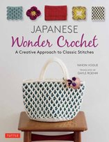 Japanese Wonder Crochet: A Creative Approach to Classic Stitches Nihon Vogue