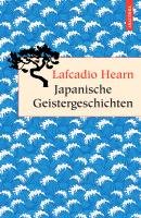 Japanische Geistergeschichten - Hearn Lafcadio
