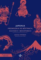 Japonia. Przewodnik po bóstwach, duchach i bohaterach Frydman Joshua