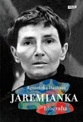 Jaremianka. Biografia - Dauksza Agnieszka