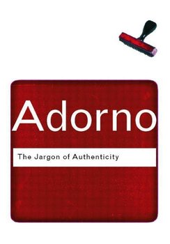 Jargon of Authenticity - Adorno Theodor