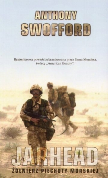 Jarhead żołnierz Piechoty Morskiej Anthony Swofford