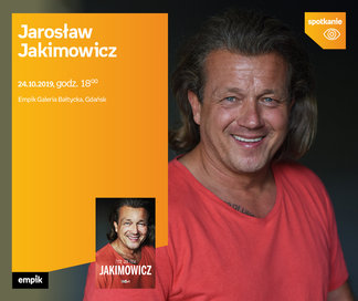 Jarosław Jakimowicz | Empik Galeria Bałtycka