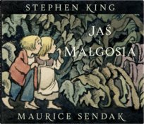 Jaś i Małgosia King Stephen