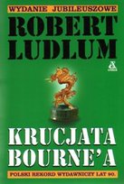 Jason Bourne. Tom 2. Krucjata Bourne'a Ludlum Robert