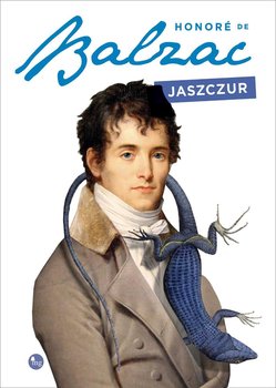 Jaszczur - De Balzac Honore